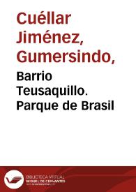 Barrio Teusaquillo. Parque de Brasil | Biblioteca Virtual Miguel de Cervantes