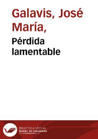 Pérdida lamentable | Biblioteca Virtual Miguel de Cervantes