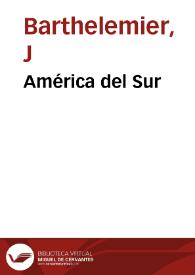 América del Sur | Biblioteca Virtual Miguel de Cervantes