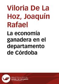 La economía ganadera en el departamento de Córdoba | Biblioteca Virtual Miguel de Cervantes