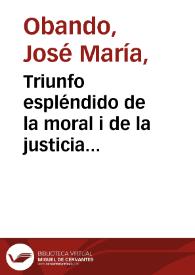 Triunfo espléndido de la moral i de la justicia públicas | Biblioteca Virtual Miguel de Cervantes