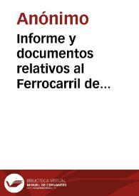 Informe y documentos relativos al Ferrocarril de Antioquia | Biblioteca Virtual Miguel de Cervantes