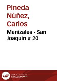 Manizales - San Joaquín # 20 | Biblioteca Virtual Miguel de Cervantes