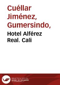 Hotel Alférez Real. Cali | Biblioteca Virtual Miguel de Cervantes