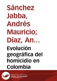 Evolución geográfica del homicidio en Colombia | Biblioteca Virtual Miguel de Cervantes