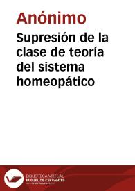 Supresión de la clase de teoría del sistema homeopático | Biblioteca Virtual Miguel de Cervantes