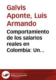 Comportamiento de los salarios reales en Colombia: Un análisis de convergencia condicional, 1984-2009 | Biblioteca Virtual Miguel de Cervantes