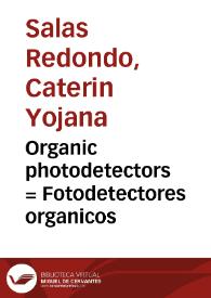 Organic photodetectors = Fotodetectores organicos | Biblioteca Virtual Miguel de Cervantes