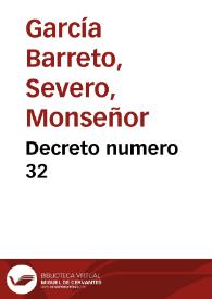 Decreto numero 32 | Biblioteca Virtual Miguel de Cervantes