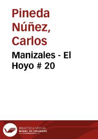 Manizales - El Hoyo # 20 | Biblioteca Virtual Miguel de Cervantes