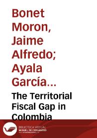 The Territorial Fiscal Gap in Colombia | Biblioteca Virtual Miguel de Cervantes