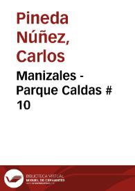 Manizales - Parque Caldas # 10 | Biblioteca Virtual Miguel de Cervantes