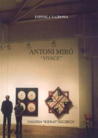 ANTONIO MIRÓ "VIVACE" / Antoni Miró ; Jadwiga Najdowa, Romà De La Calle | Biblioteca Virtual Miguel de Cervantes