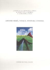 ANTONI MiRÓ, VIVACE: PINTURA I POESIA / Antoni Miró ; J.Botella, V.A. Estellés, S. Espriu, M. Martí I Pol, S. Mimica, I.Clara Simó, J. Valls | Biblioteca Virtual Miguel de Cervantes