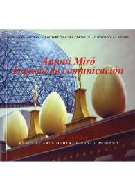 ESPACIO DE COMUNICACIÓN / Antoni Miró ; María Elena Dietrén, N. Basterretxea, M.À. Codes Luna, C.Delgado, J.A. Mestre | Biblioteca Virtual Miguel de Cervantes