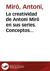 La creatividad de Antoni Miró en sus series. Conceptos semánticos | Biblioteca Virtual Miguel de Cervantes