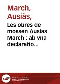  Les obres de mossen Ausias March : ab vna declaratio en los marges de alguns vocables scurs [Transcripció] | Biblioteca Virtual Miguel de Cervantes