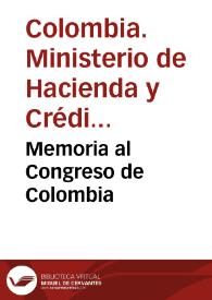 Memoria al Congreso de Colombia | Biblioteca Virtual Miguel de Cervantes