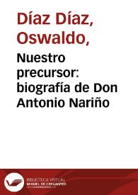 Nuestro precursor: biografía de Don Antonio Nariño | Biblioteca Virtual Miguel de Cervantes