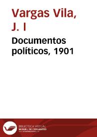 Documentos políticos, 1901 | Biblioteca Virtual Miguel de Cervantes