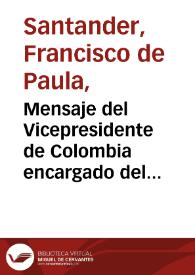 Mensaje del Vicepresidente de Colombia encargado del Gobierno al Congreso de 1826 | Biblioteca Virtual Miguel de Cervantes