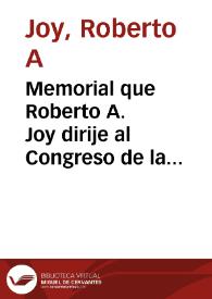 Memorial que Roberto A. Joy dirije al Congreso de la Unión Colombiana | Biblioteca Virtual Miguel de Cervantes