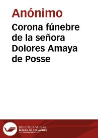 Corona fúnebre de la señora Dolores Amaya de Posse | Biblioteca Virtual Miguel de Cervantes