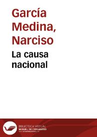 La causa nacional | Biblioteca Virtual Miguel de Cervantes