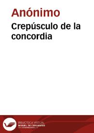 Crepúsculo de la concordia | Biblioteca Virtual Miguel de Cervantes