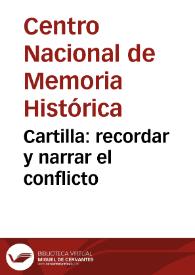 Cartilla: recordar y narrar el conflicto | Biblioteca Virtual Miguel de Cervantes