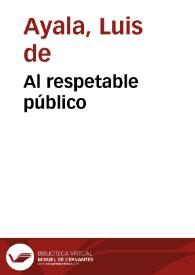 Al respetable público | Biblioteca Virtual Miguel de Cervantes