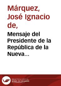 Mensaje del Presidente de la República de la Nueva Granada al Congreso de 1838 | Biblioteca Virtual Miguel de Cervantes