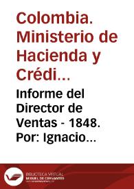 Informe del Director de Ventas - 1848. Por: Ignacio Gutiérrez | Biblioteca Virtual Miguel de Cervantes