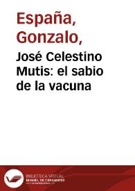 José Celestino Mutis: el sabio de la vacuna | Biblioteca Virtual Miguel de Cervantes