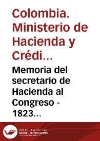 Memoria del secretario de Hacienda al Congreso - 1823 - 1826. Por José María del Castillo | Biblioteca Virtual Miguel de Cervantes