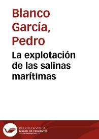 La explotación de las salinas marítimas | Biblioteca Virtual Miguel de Cervantes