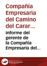 Informe del gerente de la Compañía Empresaria del Camino del Carare | Biblioteca Virtual Miguel de Cervantes