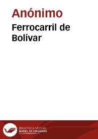 Ferrocarril de Bolívar | Biblioteca Virtual Miguel de Cervantes