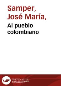 Al pueblo colombiano | Biblioteca Virtual Miguel de Cervantes