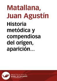 Historia metódica y compendiosa del orígen, aparición y obras milagrosas de las imagenes de Jesús, María y Jose de la Peña que se venera en su ermita, extramuros de la ciudad de Santafe de Bogotá, provincia de Cundinamarca de la Nueva Granada | Biblioteca Virtual Miguel de Cervantes