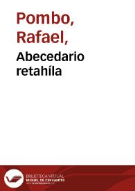 Abecedario retahíla | Biblioteca Virtual Miguel de Cervantes