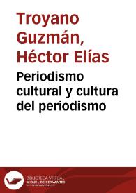 Periodismo cultural y cultura del periodismo | Biblioteca Virtual Miguel de Cervantes