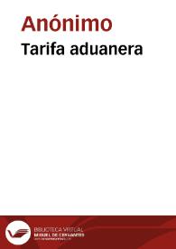 Tarifa aduanera | Biblioteca Virtual Miguel de Cervantes