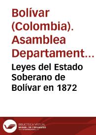 Leyes del Estado Soberano de Bolívar en 1872 | Biblioteca Virtual Miguel de Cervantes