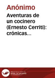 Aventuras de un cocinero (Ernesto Cerriti): crónicas del Cauca | Biblioteca Virtual Miguel de Cervantes