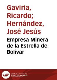 Empresa Minera de la Estrella de Bolívar | Biblioteca Virtual Miguel de Cervantes