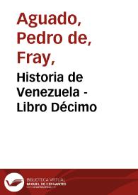 Historia de Venezuela - Libro Décimo | Biblioteca Virtual Miguel de Cervantes