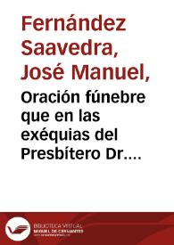 Oración fúnebre que en las exéquias del Presbítero Dr. Francisco Margallo y Duquesne | Biblioteca Virtual Miguel de Cervantes