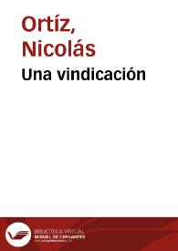 Una vindicación | Biblioteca Virtual Miguel de Cervantes