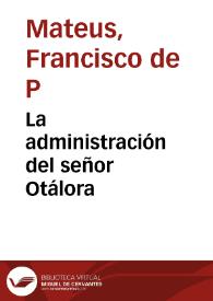 La administración del señor Otálora | Biblioteca Virtual Miguel de Cervantes